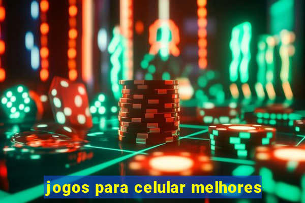 jogos para celular melhores