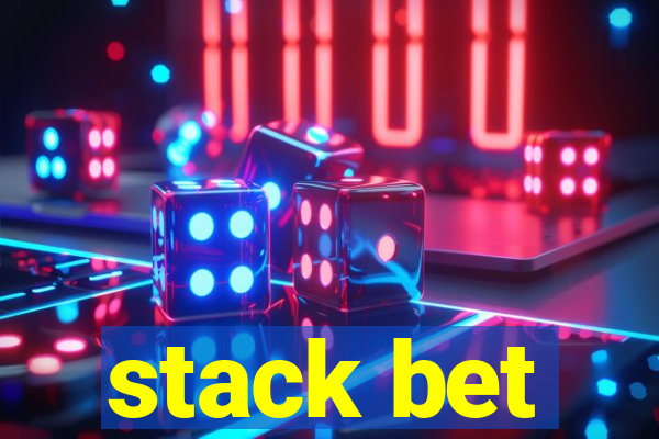 stack bet