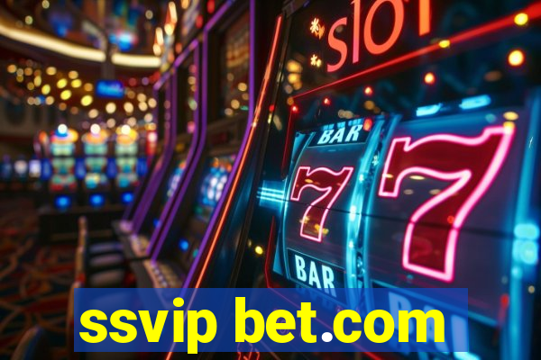 ssvip bet.com