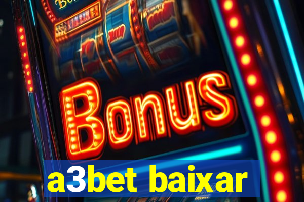 a3bet baixar