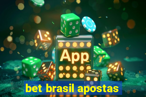 bet brasil apostas