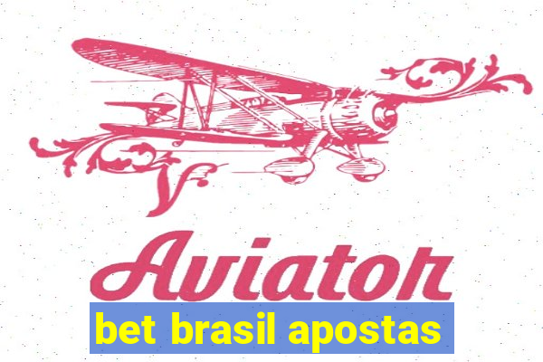 bet brasil apostas