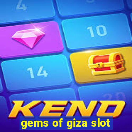 gems of giza slot