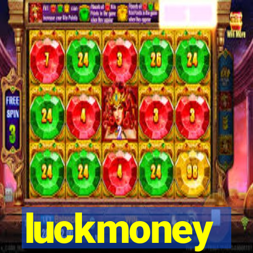 luckmoney