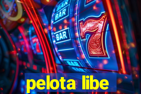 pelota libe