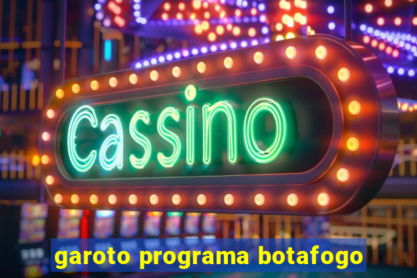 garoto programa botafogo