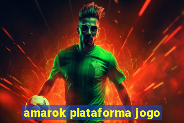 amarok plataforma jogo