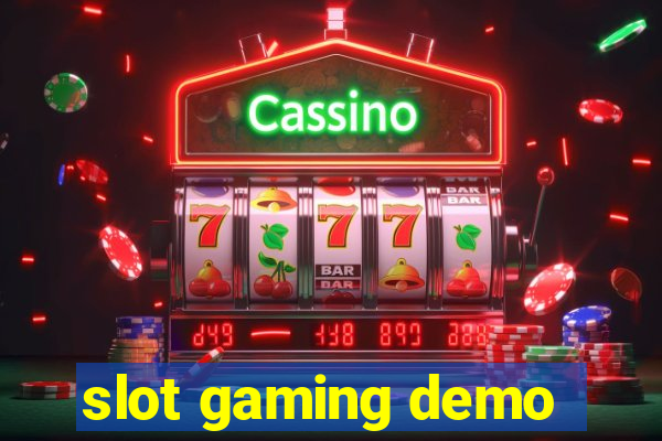 slot gaming demo