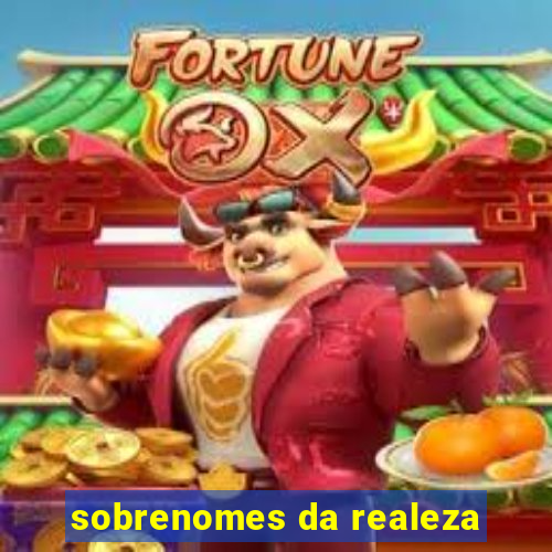 sobrenomes da realeza