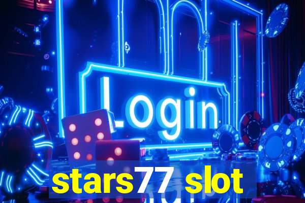 stars77 slot