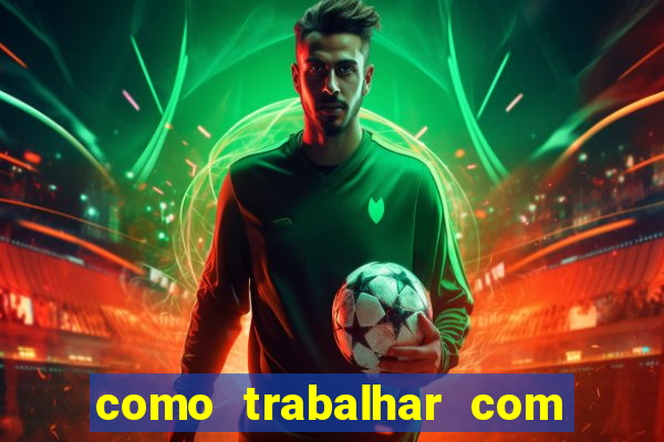 como trabalhar com jogos de aposta