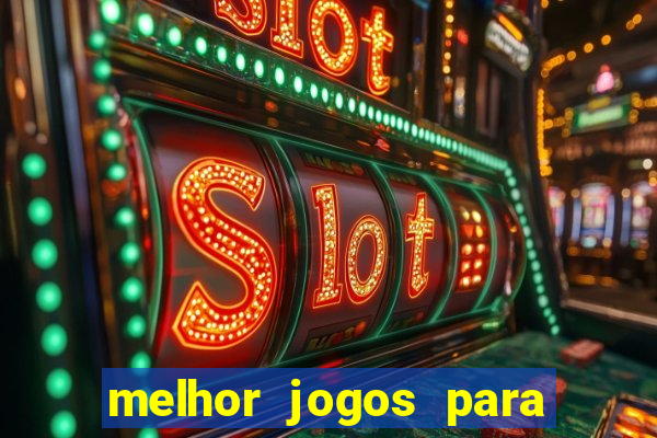 melhor jogos para ganhar dinheiro