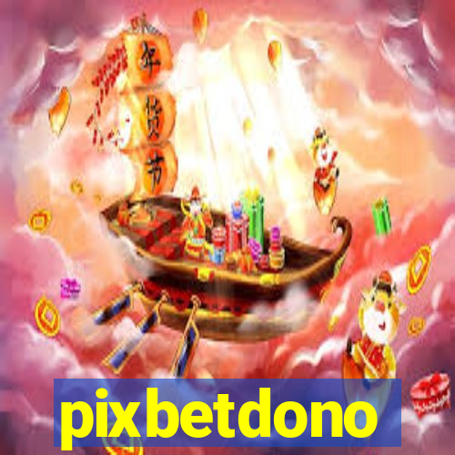 pixbetdono