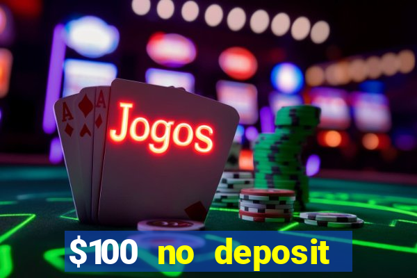 $100 no deposit mobile casino