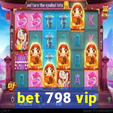 bet 798 vip