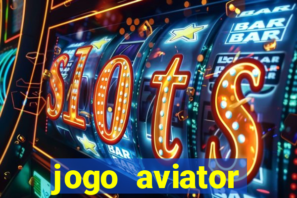 jogo aviator estrela bet