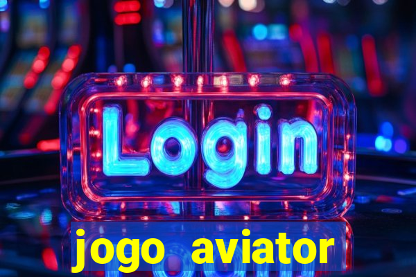 jogo aviator estrela bet