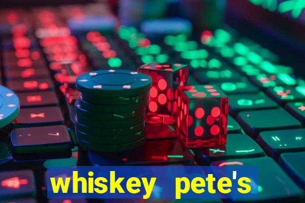 whiskey pete's hotel and casino