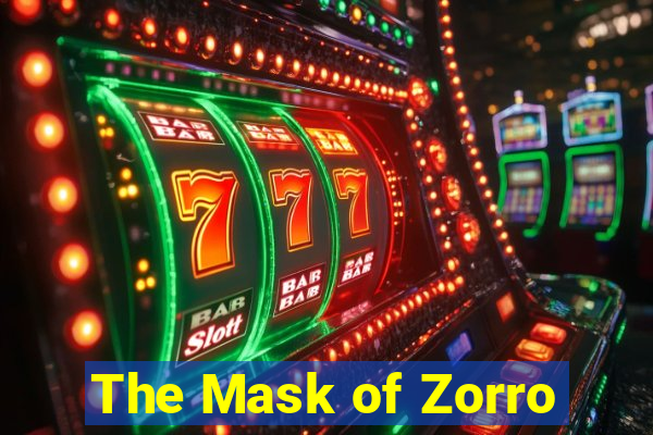 The Mask of Zorro