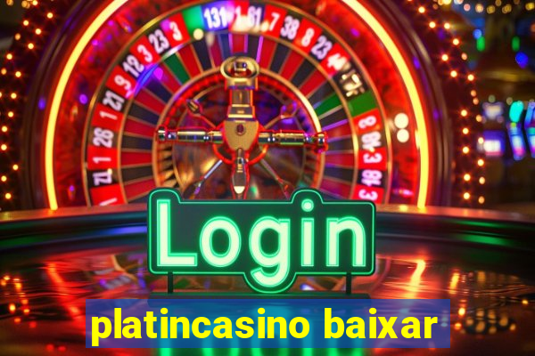 platincasino baixar