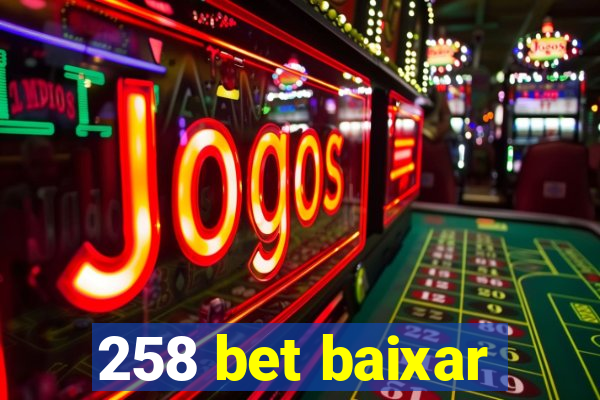 258 bet baixar