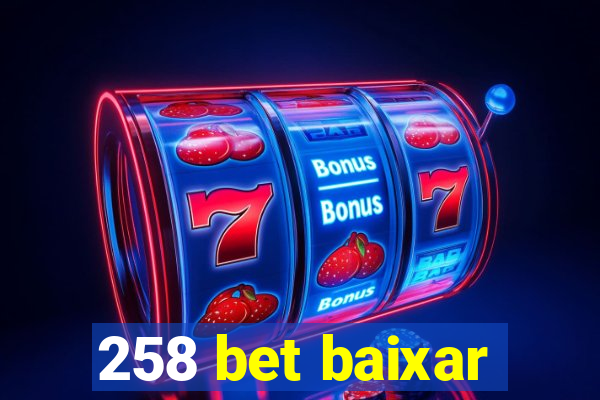 258 bet baixar