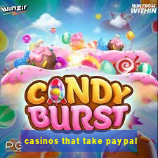 casinos that take paypal