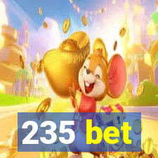 235 bet