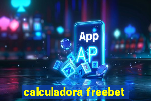 calculadora freebet