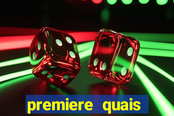 premiere quais jogos passam