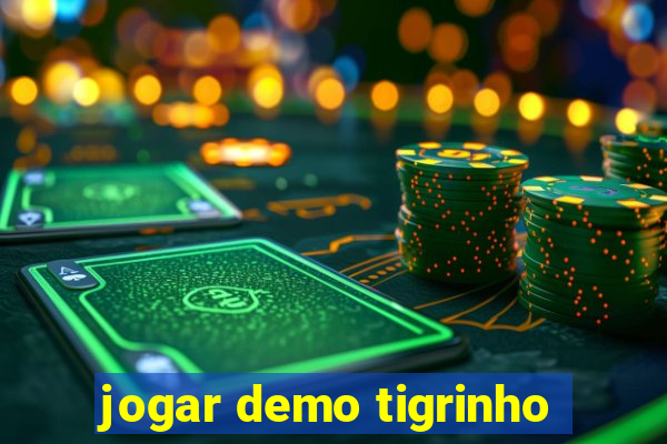 jogar demo tigrinho