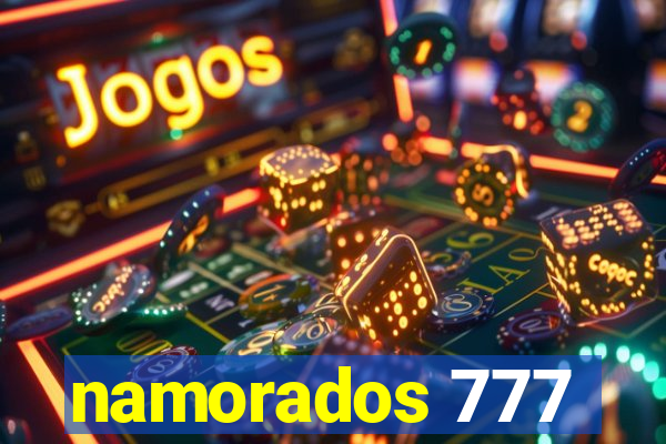 namorados 777