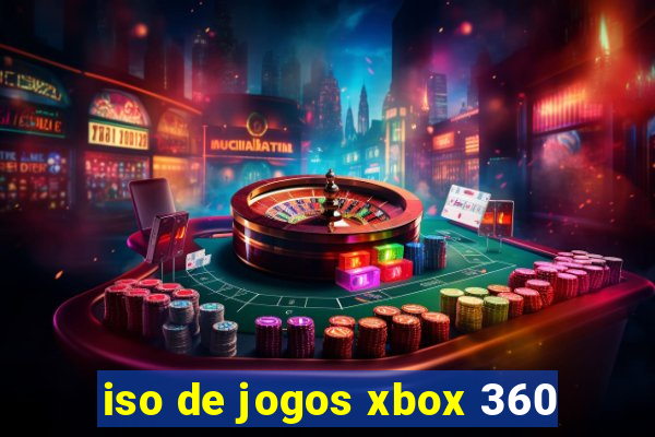 iso de jogos xbox 360