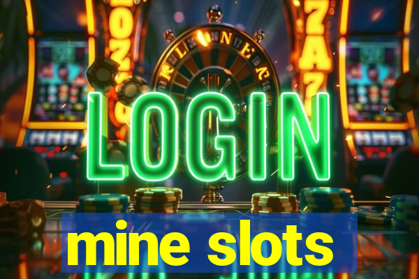 mine slots