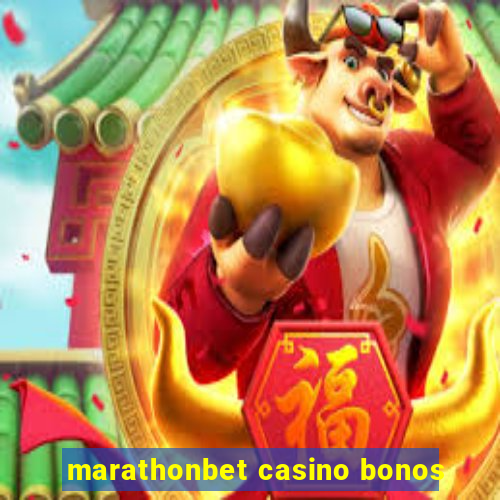 marathonbet casino bonos