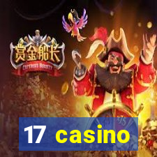 17 casino