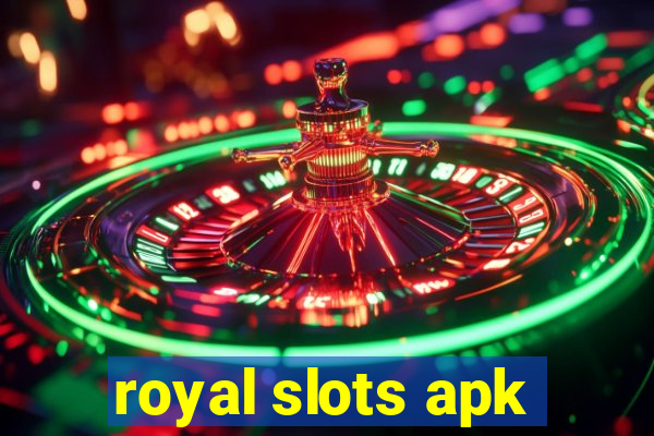 royal slots apk