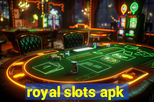 royal slots apk