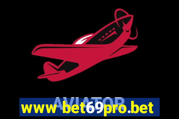 www bet69pro.bet