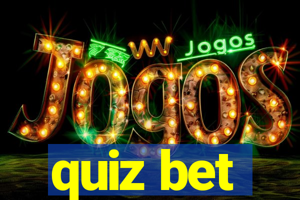 quiz bet