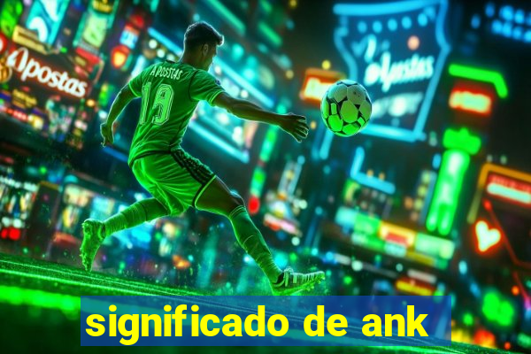 significado de ank