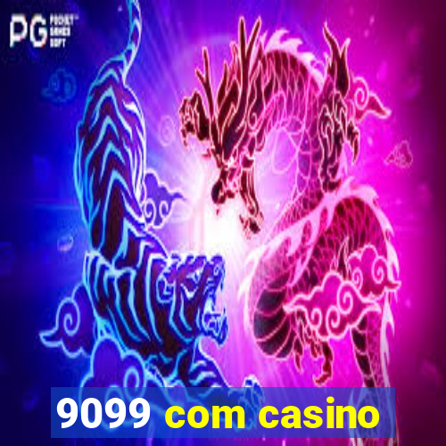 9099 com casino