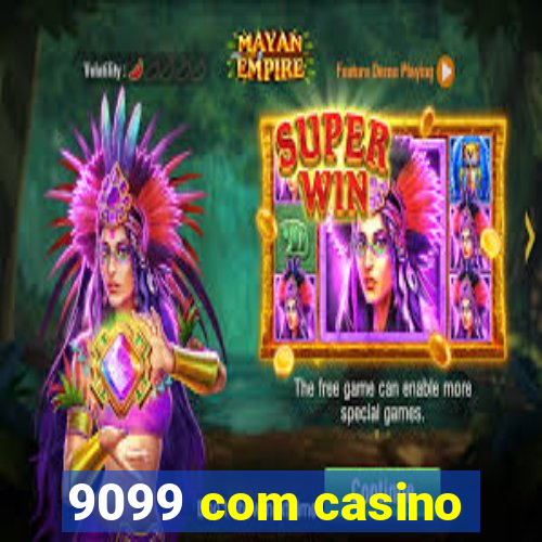 9099 com casino