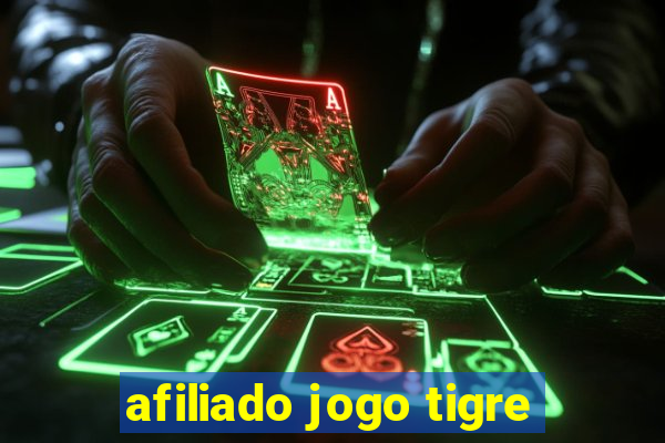 afiliado jogo tigre