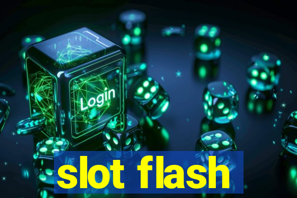 slot flash