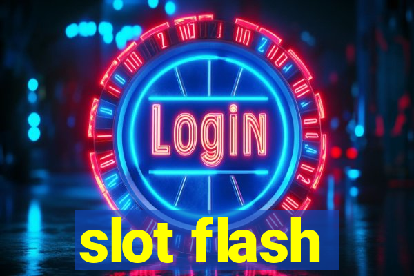 slot flash