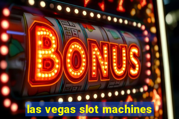 las vegas slot machines