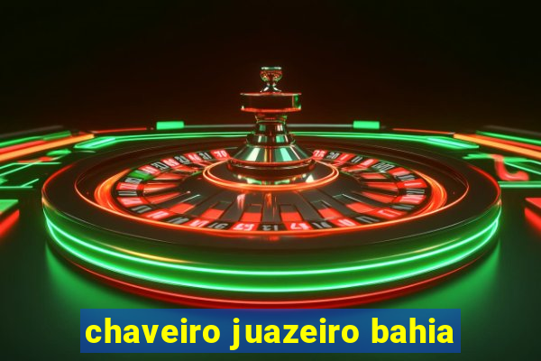 chaveiro juazeiro bahia