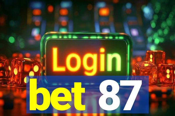 bet 87