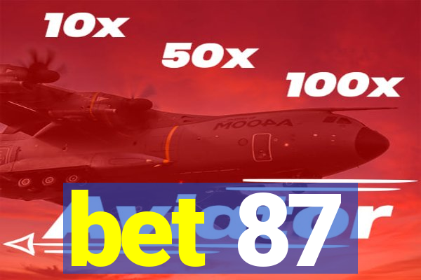 bet 87